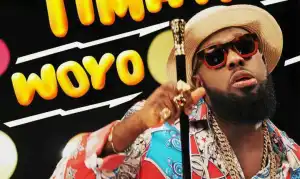 Timaya - Woyo